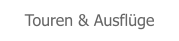 Touren & Ausflüge