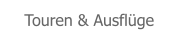 Touren & Ausflüge