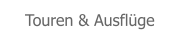 Touren & Ausflüge