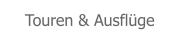 Touren & Ausflüge