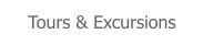Tours & Excursions