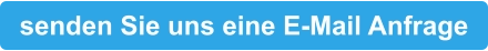 senden Sie uns eine E-Mail Anfrage
