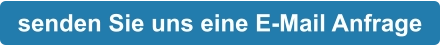 senden Sie uns eine E-Mail Anfrage