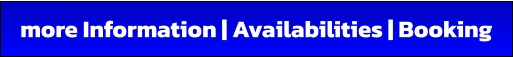 more Information | Availabilities | Booking
